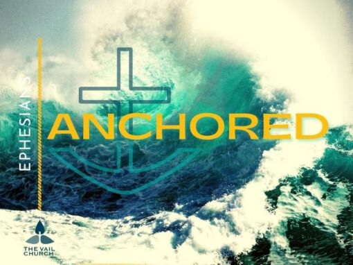 Anchored • Sermon Series
