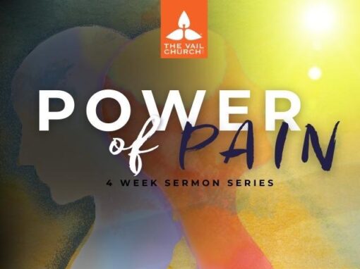 Power of Pain • Sermon Series