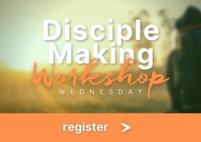 Disciple Making Workshop